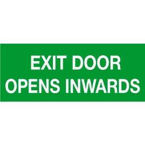 A rectangular green self-adhesive sticker with bold, white text stating "Exit door opens inwards" from signs of safety EM62 Signs of safety Exit Door Opens Inwards sign.
