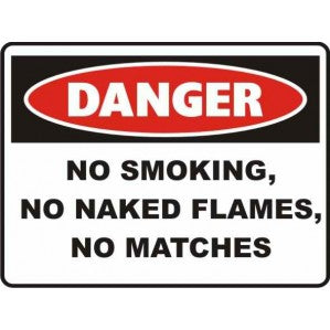 Sign with a red and black "danger" label at the top, stating "no smoking, no naked flames, no matches" against a white background made of polypropylene. - PR34 Signs of Safety Danger No Smoking, no naked flames, no matches sign from signsofsafety.