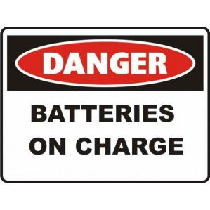 A rectangular warning sign with a red and black border. It reads "danger" in bold red on a white oval background and "batteries on charge" in black below. This sign is made by Signsofsafety.