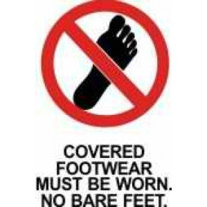 Image displays a PR69P Signs of Safety Prohibition Covered Footwear Must be Worn sign with a red circle and slash over a black bare foot, crafted from self-adhesive vinyl. The text clearly states 