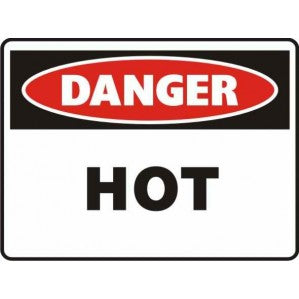 A rectangular PR71 Signs of Safety Danger Hot Sign with a bold red and black border and the word 