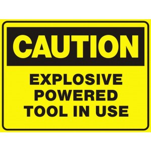 Yellow and black signsofsafety caution explosive powered tools in use sign, made of self-adhesive vinyl.