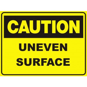 A hazard warning sign with a bold black border and text on a yellow background, reading "signsofsafety Caution Uneven Surface" to alert pedestrians to potential walking hazards.