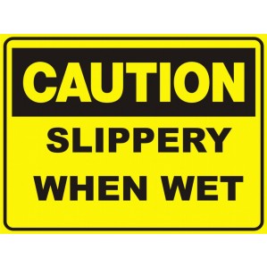 A signsofsafety caution slip sign in yellow and black, stating "slippery when wet" in bold letters, providing a hazard warning about potential slip hazards during wet conditions.