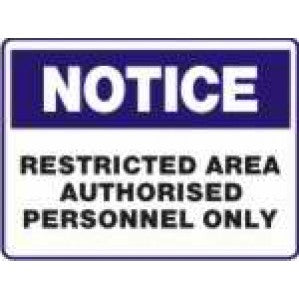 A rectangular N707 Signs of Safety Notice restricted area authorized personnel only sign by signsofsafety. It includes white text on a blue background at the top that says "notice" and more text on a white background below that reads "restricted area authorised personnel.