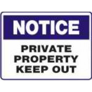 A rectangular N708 Signs of Safety Notice private property keep out sign with a blue border and the word "notice" at the top in white on blue. Below, in black on white, it reads "private property keep out." This sign is by signsofsafety.