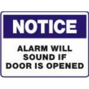 A rectangular signsofsafety Notice alarm will sound if door is opened sign with a bold blue border and the word "notice" at the top in blue, stating "alarm will sound if door is opened" in black letters on a white background.