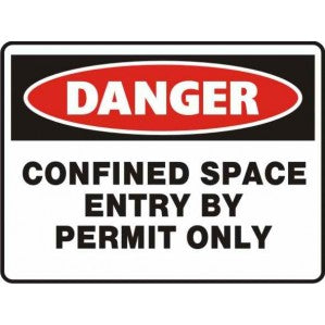 A signsofsafety warning sign with a red oval saying "danger" and the text "confined space entry by permit only" in black on a self-adhesive vinyl background.