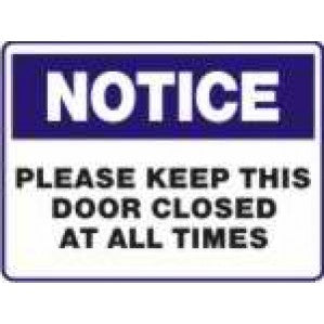N710 Signs of Safety Notice please keep this door closed at all times sign