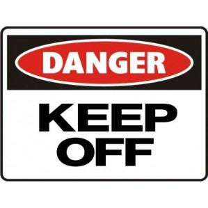 PR19 Signs of Safety Danger Keep Off Sign