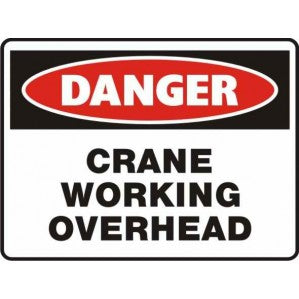 PR20 Signs of Safety Crane working overhead Sign