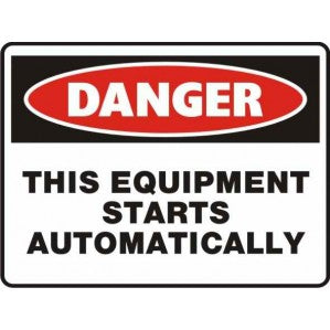 PR26 Signs of Safety Danger This Equipment starts automatically Sign