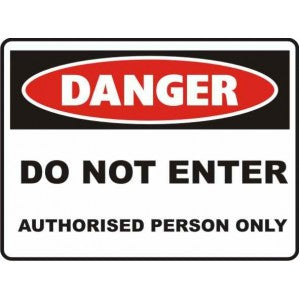 A rectangular PR39 Danger Do Not Enter Authorised Persons Only sign with a red and white color scheme, featuring the word 