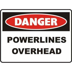 A rectangular PR49 Signs of Safety Danger Powerlines Overhead sign with a bold red oval at the top labeled 