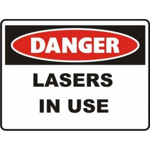 A rectangular Signs of Safety Danger Lasers in Use sign with a red and white color scheme, featuring the word 